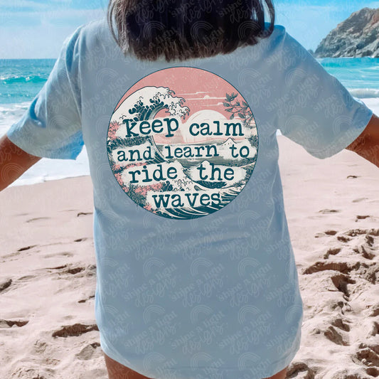 Keep Calm and Learn to Ride the Waves